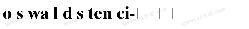 o s wa l d s ten ci字体转换